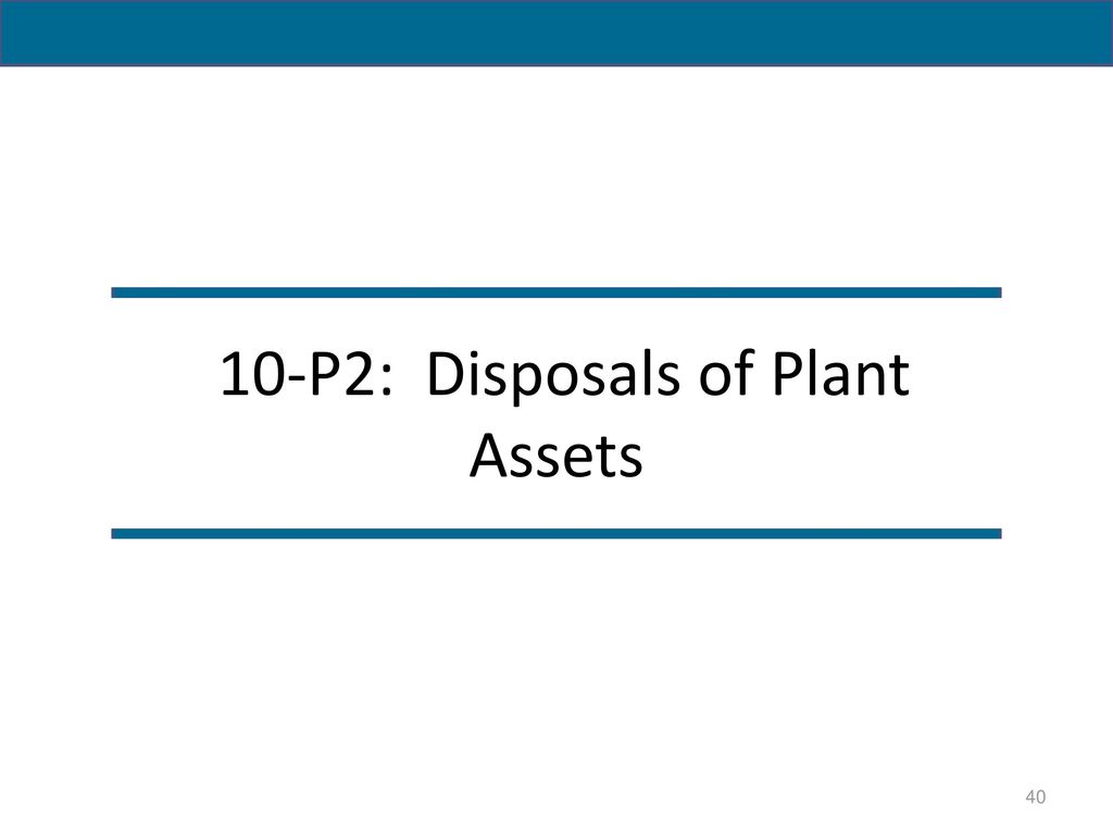 Plant Assets, Natural Resources, and Intangibles - ppt download